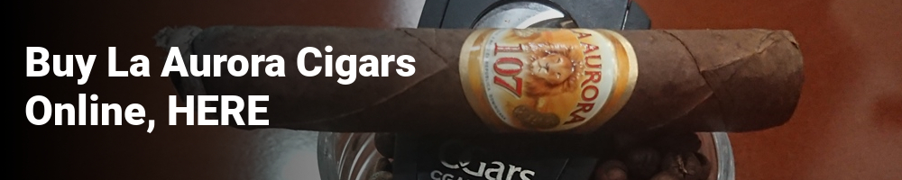 Buy La Aurora Cigars Online in the UK