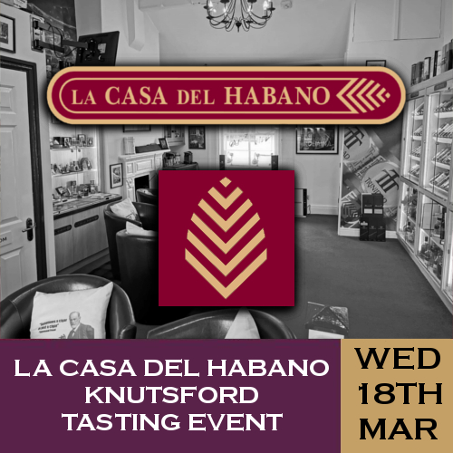 La Casa del Habano Knutsford Whisky and Cigar Tasting Event - 18/03/20