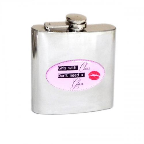 6oz Girls With Class Don\'t need a Glass Personalised Hip Flask